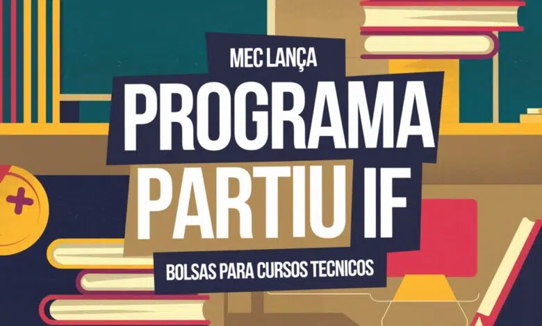 MEC lança o Partiu IF, um programa que amplia o acesso à educação técnica para jovens da rede pública com bolsas de R$ 200 mensais. Confira