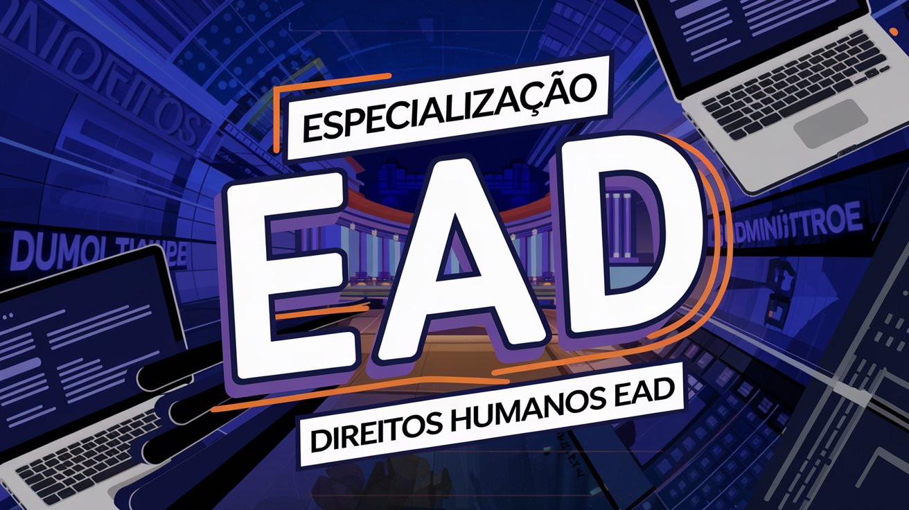 Inscreva-se na especialização EAD gratuita em Educação em Direitos Humanos da UFVJM. 150 vagas EAD disponíveis. Prazo: 12/02 a 09/03/2025!